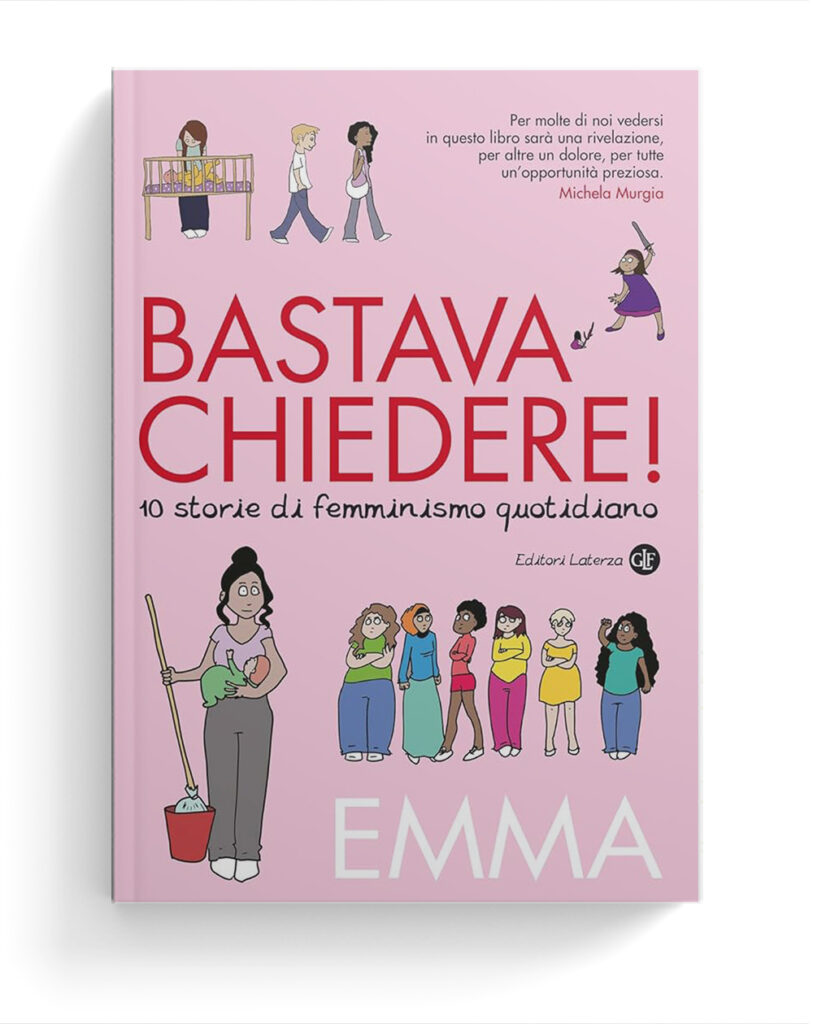 Bastava chiedere! 10 storie di femminismo quotidiano