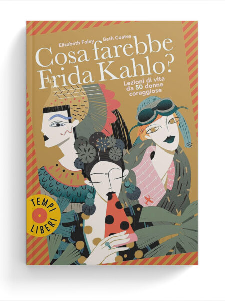 Cosa farebbe Frida Kahlo