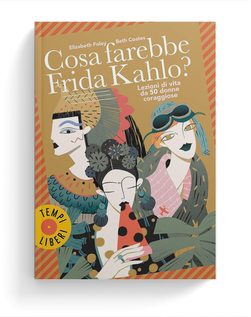 Cosa farebbe Frida Kahlo