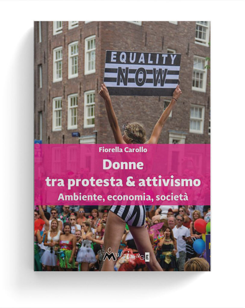 Donne tra protesta e attivismo. Ambiente, economia, società