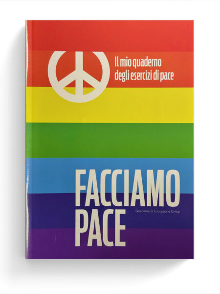 Facciamo pace. Il mio quaderno degli esercizi di pace