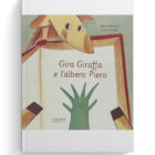 Gira Giraffa e l'albero Piero