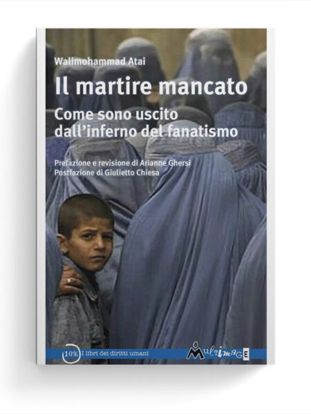 Il martire mancato. Come sono uscito dal fanatismo