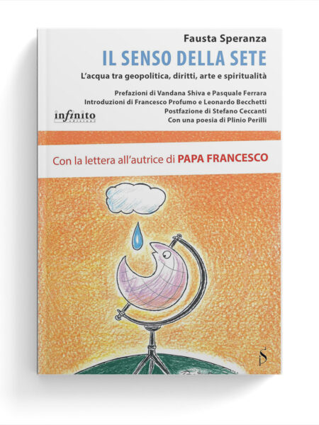 Il senso della sete. L’acqua tra geopolitica, diritti, arte e spiritualità