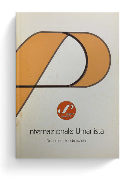 Internazionale Umanista. Documenti fondamentali