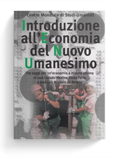 Introduzione all'economia del nuovo umanesimo