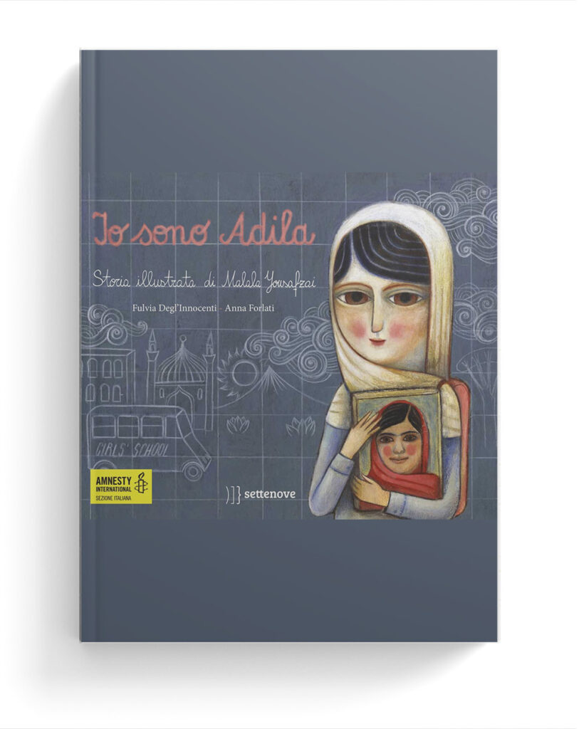 Io sono Adila. La storia illustrata di Malala Yousafzai