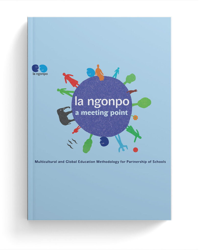 La Ngonpo - A Meeting Point. Multicultural and Global Education Methodology for Partnership of Schools