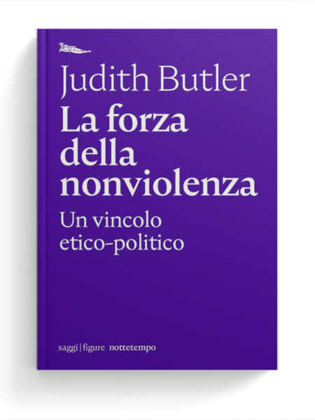 La forza della nonviolenza. Un vincolo etico-politico