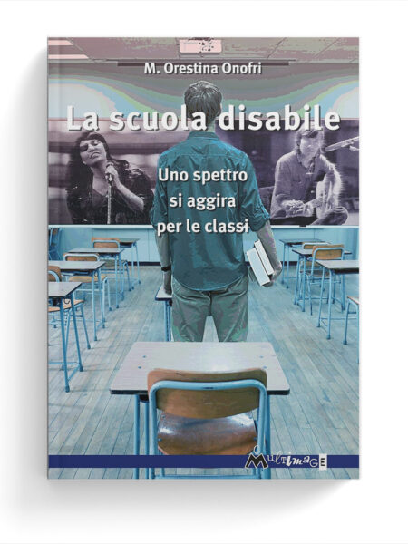 La scuola disabile. Uno spettro si aggira per le classi