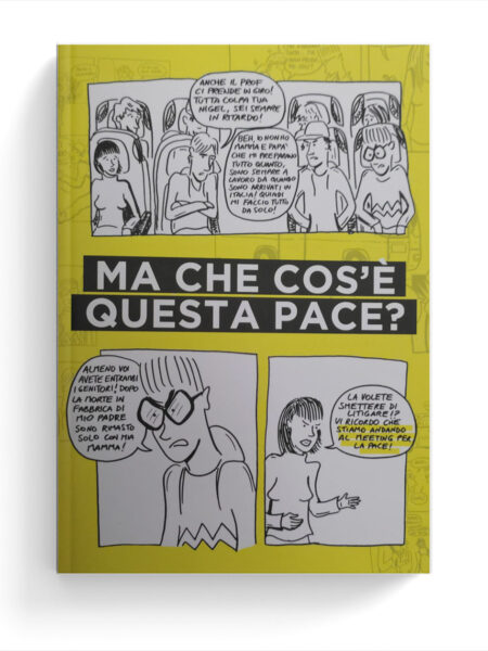 Ma che cos'è questa pace?