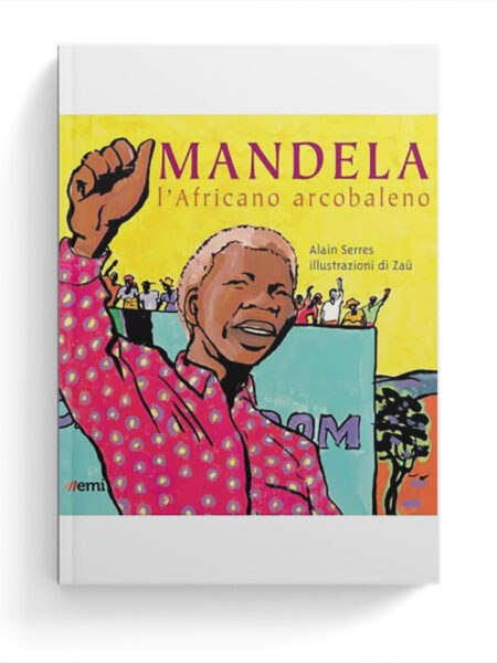 Mandela. L'africano arcobaleno