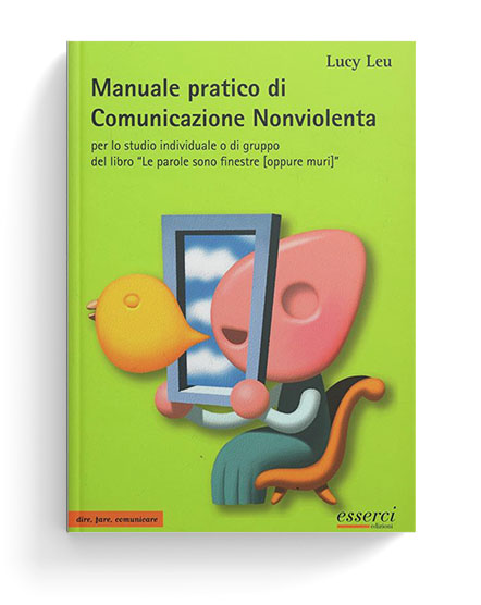 Manuale pratico di Comunicazione Nonviolenta