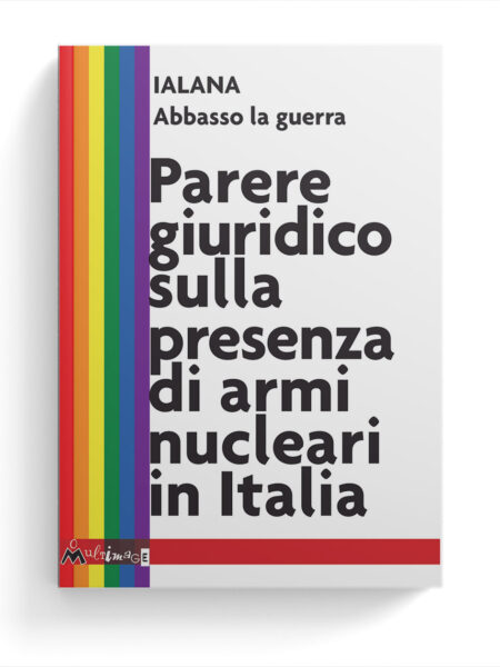 Parere giuridico sulla presenza di armi nucleari in Italia