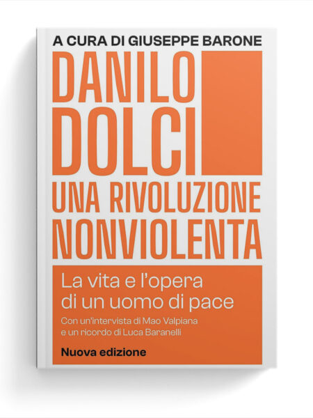 Una rivoluzione nonviolenta. La vita e l_opera di un uomo di pace