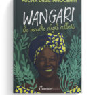 Wangari, la madre degli alberi