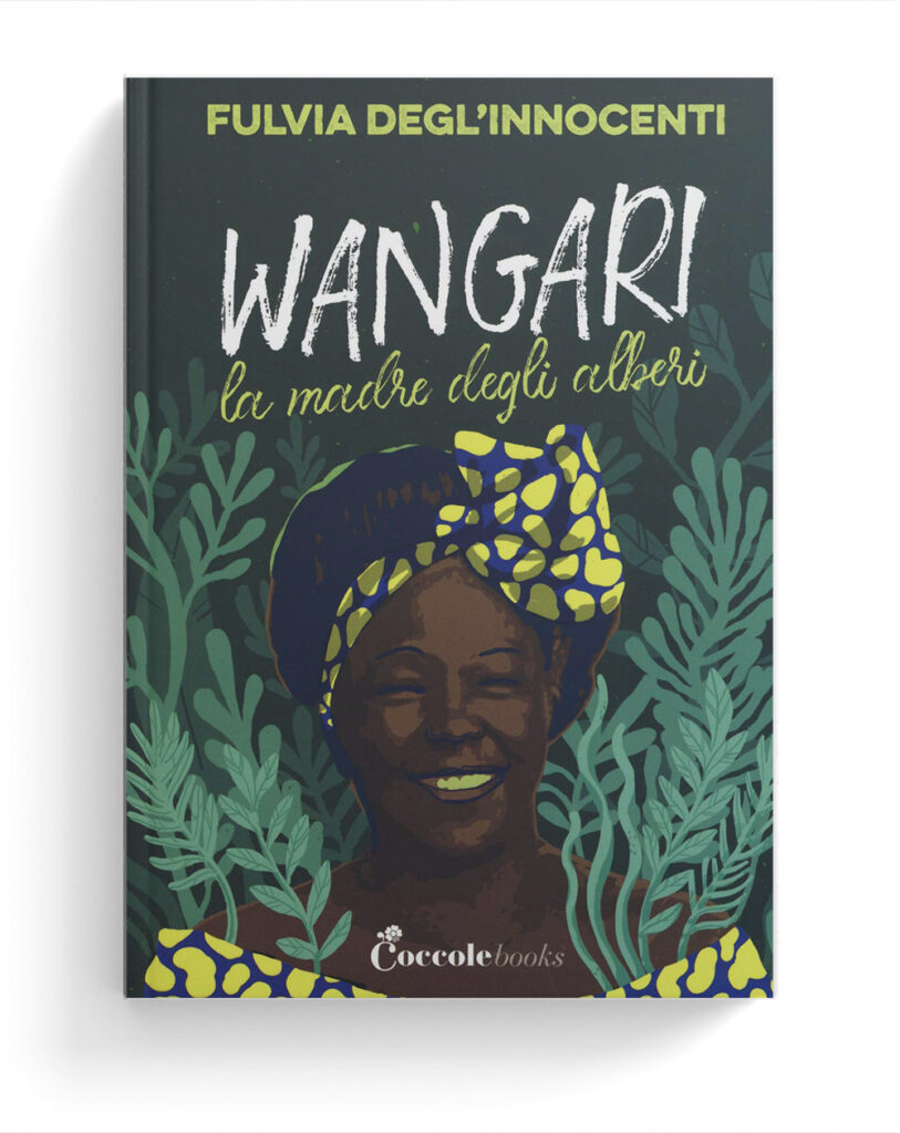 Wangari, la madre degli alberi